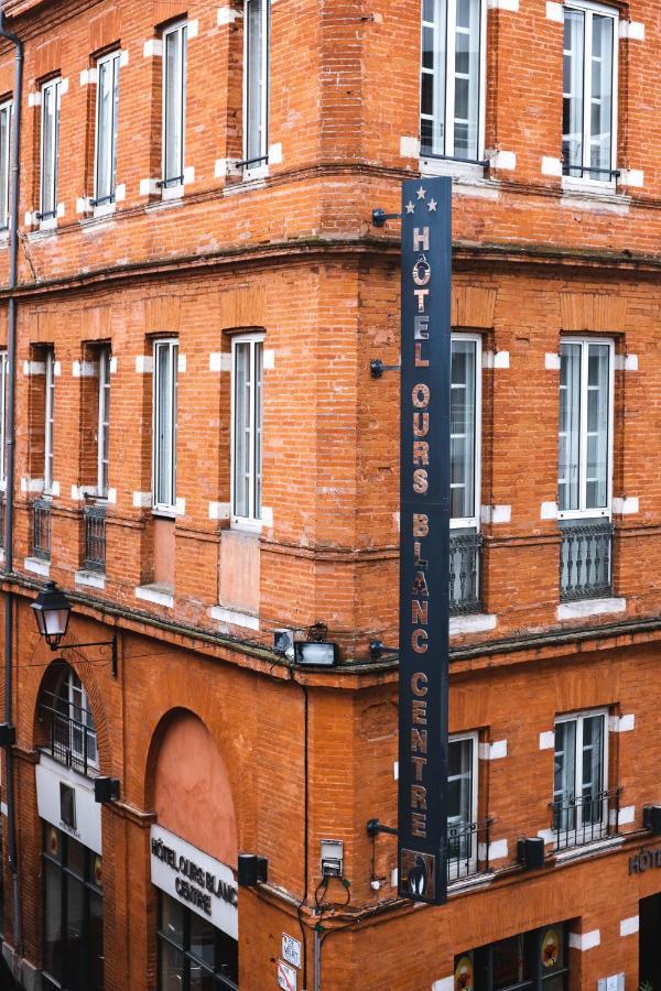 Hotel Ours Blanc - Centre Toulouse Exterior foto